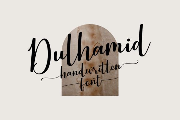 Dulhamid: A Modern Handwritten Font with a Trendy Edge